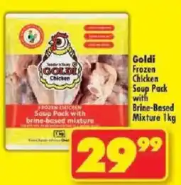 Shoprite Goldi Frozen Chicken Soup Pack with Brine-Based Mixture offer