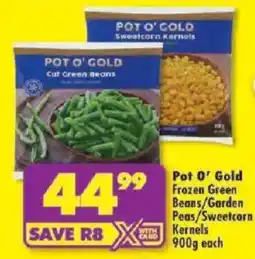 Shoprite Pot O' Gold Frozen Green Beans/ Garden Peas/ Sweetcorn Kernels offer