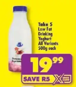 Shoprite Take 5 Low Fat Drinking Yoghurt All Variants offer