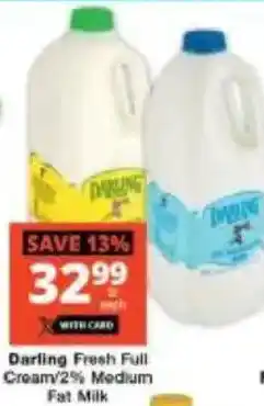 Checkers Darling Fresh Full Cream/ 2% Medium Fat Milk offer