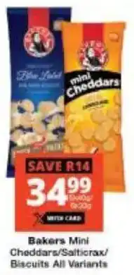 Checkers Bakers Mini Cheddars/ Salticrax/ Biscuits All Variants offer