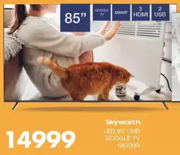 Save Hyper Skyworth LED 85" UHD Google TV offer