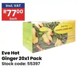 Africa Cash and Carry Eve Hot Ginger offer