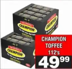 Advance Cash n Carry Champion toffee offer