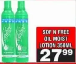 Advance Cash n Carry Sof n free oil moist lotion offer