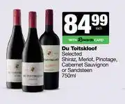 Spar Tops Du Toitskloof Selected Shiraz,Merlot,Pinotage,Cabernet Sauvignon Or Sandsteen-750ml offer