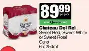Spar Tops Chateau Del Rei Sweet Red, Sweet White Or Sweet Rose Cans-6 x 250ml offer