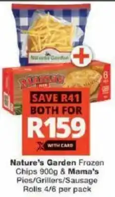 Checkers Nature's Garden Frozen Chips & Mama's Pies/ Grillers/ Sausage Rolls offer