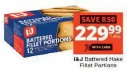 Checkers I&J Battered Hake Fillet Portions offer