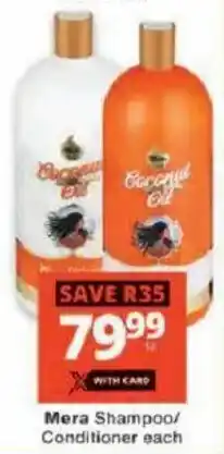 Checkers Mera Shampoo/ Conditioner offer