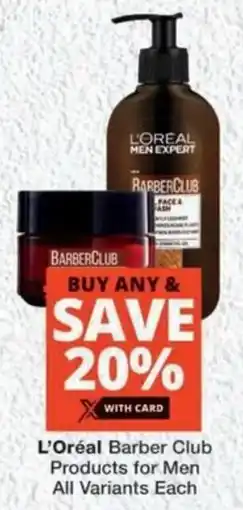 MediRite L'Oréal Barber Club Products for Men All Variants offer