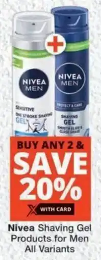 MediRite Nivea Shaving Gel Products for Men All Variants offer