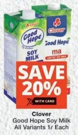 MediRite Clover Good Hope Soy Milk All Variants offer