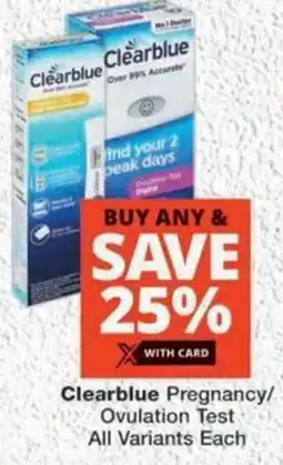 MediRite Clearblue Pregnancy/ Ovulation Test All Variants offer