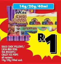 Usave Ekasi choc pillows/ casa-mia real tea biscuits/ crazy ice póps offer