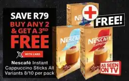 Checkers Nescafé Instant Cappuccino Sticks All Variants offer