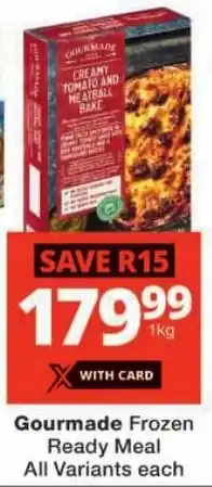 Checkers Gourmade Frozen Ready Meal All Variants offer