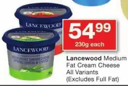 Checkers Lancewood Medium Fat Cream Cheese All Variants offer