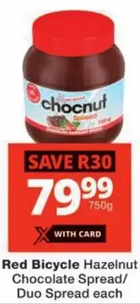 Checkers Red Bicycle Hazelnut Chocolate Spread/ Duo Spread offer