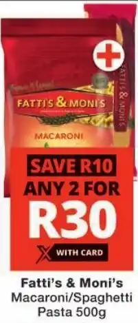 Checkers Fatti's & Moni's Macaroni/ Spaghetti Pasta offer