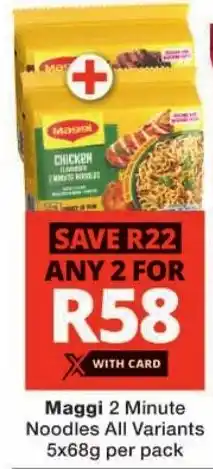 Checkers Maggi 2 Minute Noodles All Variants offer