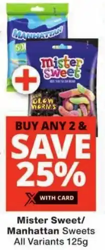 Checkers Mister Sweet/ Manhattan Sweets All Variants offer