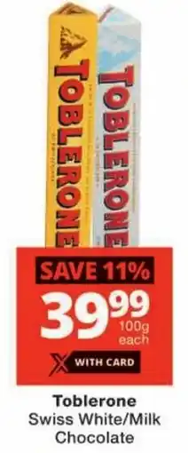 Checkers Toblerone Swiss White/ Milk Chocolate offer