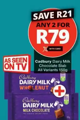 Checkers Cadbury Dairy Milk Chocolate Slab All Variants offer