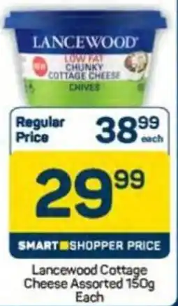 Pick n Pay Lancewood Cottage Cheese Assorted offer