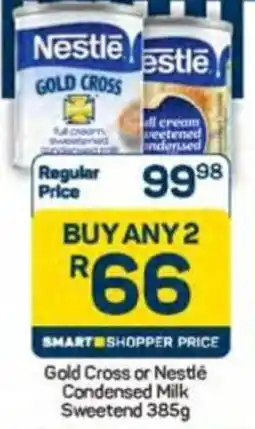 Pick n Pay Gold Cross or Nestlé Condensed Milk Sweetend offer