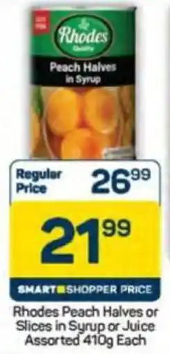 Pick n Pay Rhodes Peach Halves or Slices in Syrup or Juice Assorted offer