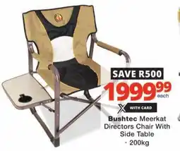 Checkers Bushtec Meerkat Directors Chair With Side Table offer