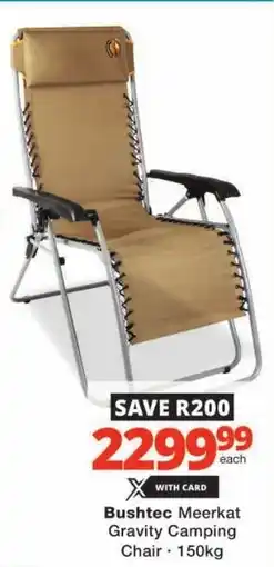 Checkers Bushtec Meerkat Gravity Camping Chair offer