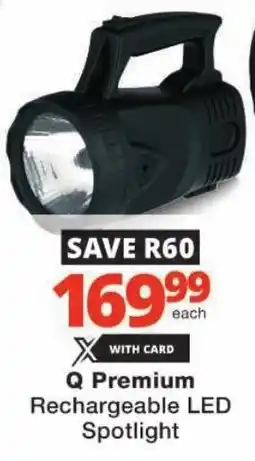 Checkers Q Premium Rechargeable LED Spotlight offer