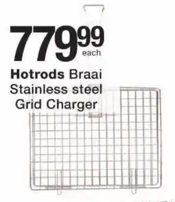 Checkers Hotrods Braai Stainless steel Grid Charger offer