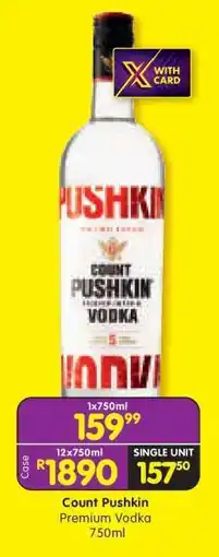 Shoprite Count Pushkin Premium Vodka 750ml offer