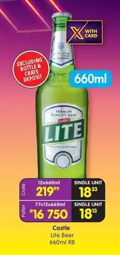 Shoprite CASTLE LITE BEER 660ml RB offer
