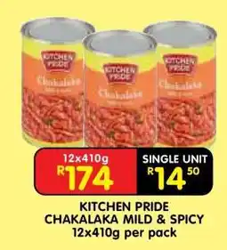 Shoprite KITCHEN PRIDE CHAKALAKA MILD & SPICY 12x410g per pack offer