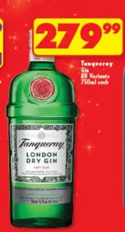 Shoprite Tanqueray Gin all variants 750ml each offer
