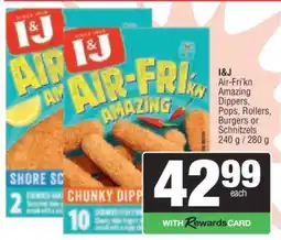 Spar I & J Air-Fri'kn Amazing Dippers, Pops, Rollers, Burgers or Schnitzels offer