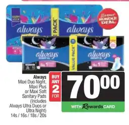 Spar Always Maxi Duo Night, Maxi Plus or Maxi Soft Sanitary Pads offer