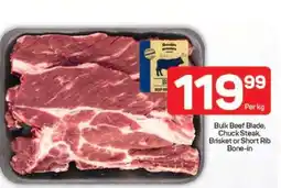 Pick n Pay Bulk Beef Blade, Chuck Steak, Brisket or Short Rib Bone-in offer