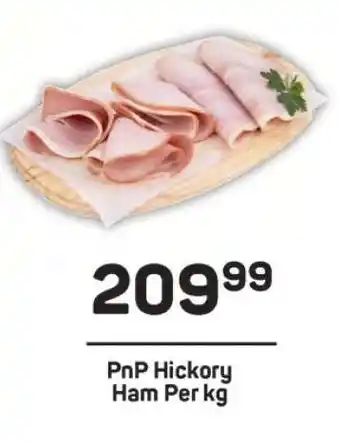 Pick n Pay PnP Hickory Ham Per kg offer