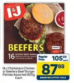 Pick n Pay I&J Chicksters Chicken or Beefers Beef Burger Patties Assorted 800g Each offer