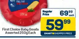 Pick n Pay First Choice Baby Gouda Assorted 250g Each offer