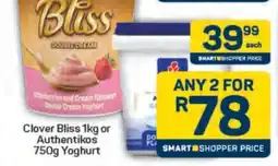 Pick n Pay Clover Bliss 1kg or Authentikos 750g Yoghurt offer