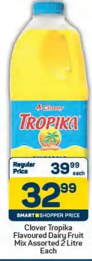 Pick n Pay Clover Tropika Flavoured Dairy Fruit Mix Assorted 2 Litre Each offer