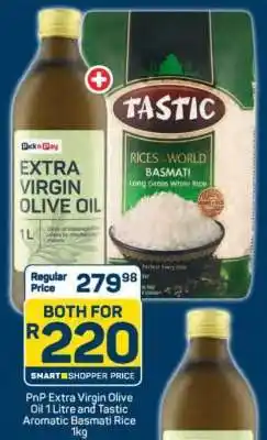 Pick n Pay PnP Extra Virgin Olive Oil 1 Litre and Tastic Aromatic Basmati Rice 1kg offer