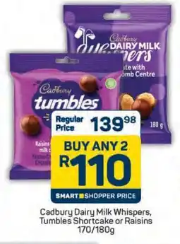 Pick n Pay Cadbury Dairy Milk Whispers, Tumbles Shortcake or Raisins 170/180g offer