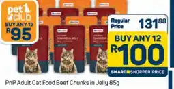Pick n Pay PnP Adult Cat Food Beef Chunks in Jelly 85g offer